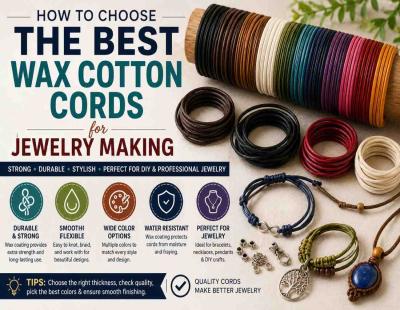 How to Choose the Best Wax Cotton Cords for Jewelry Making